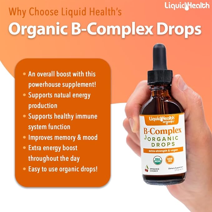 LIQUIDHEALTH USDA Organic Vitamin B Complex Drops for Men & Women - Natural Energy, Improved Focus, Memory & Mood, Immune Support, Metabolism Boost - USA Made, Extra Strength, No Sugar, Vegan (3 Pack)