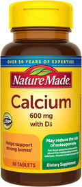 Nature Made Calcium 600 mg with Vitamin D3, Dietary Supplement for Bone Support, Calcium Supplement for Bone Health, 60 Tablets