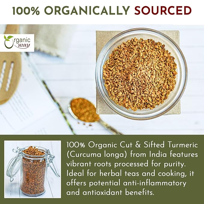 Organic Way Turmeric/Haldi Root Cut & Sifted (Curcuma Longa) - Herbal Tea | Kosher & USDA Certified | Vegan, Non-GMO & Gluten Free | Tested for Heavy Metal and Purity | Raw from India (1LBS / 16Oz.)