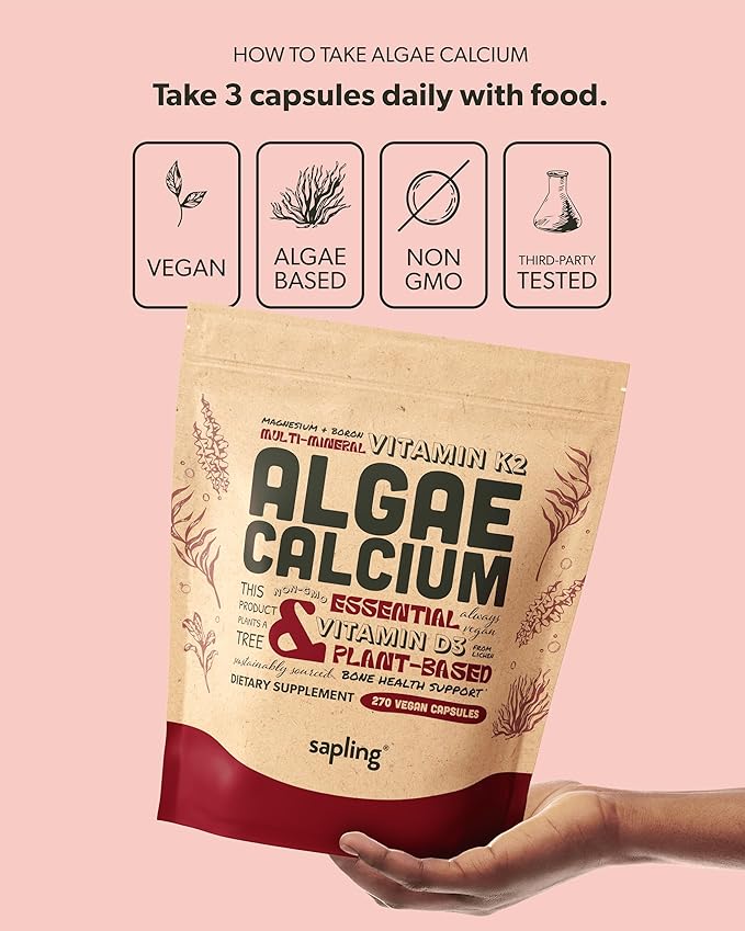sapling Calcium Supplement - Whole Food with Vitamin K2 & D3, Magnesium, Zinc, Boron, Mineral Complex. Sourced Sustainably from Red Algae. for Bone Strength and Support. Non-GMO & Vegan (270 Count)