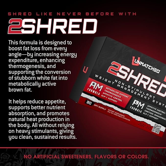 Unmatched 2Shred AM + PM | Non Stimulant Weight Management System | Thermogenesis, Fat Burning, & Appetite Control | 180 Vegetable Capsules, 30 Day Supply